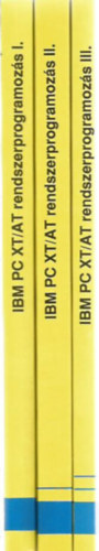 Inotai László - IBM PC XT/AT Rendszerprogramozás I-II-III.