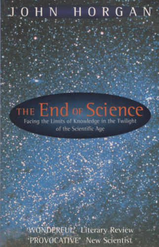 John Horgan - The End of Science
