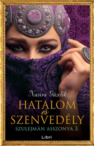 Nasira Gzelik - Hatalom s szenvedly