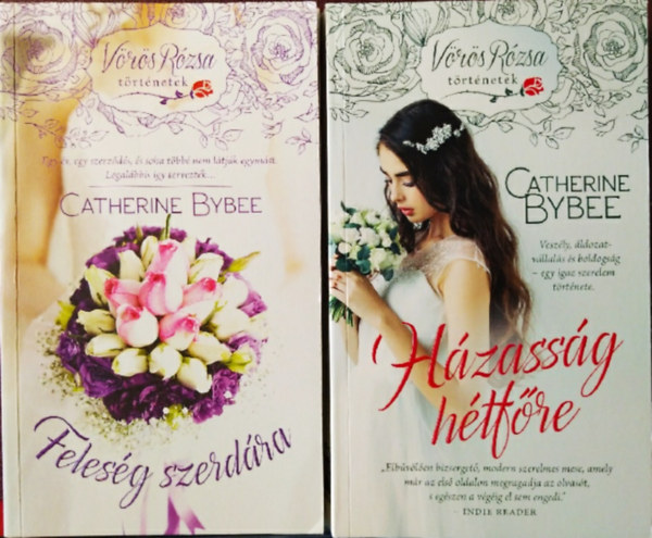 Catherine Bybee - H�zass�g h�tf�re + Feles�g szerd�ra (2 k�tet)