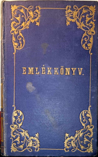 Eml�kk�nyv (H�zi k�nyvt�r XLII.)- 1882