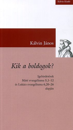 Klvin Jnos - Kik a boldogok?