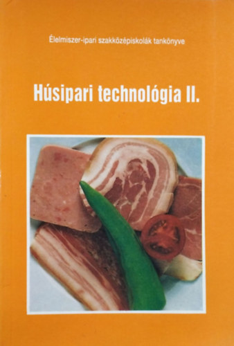 Grgyn Zoltn - Hsipari technolgia II. - Az 1914-5 hsfeldolgoz szakma szmra
