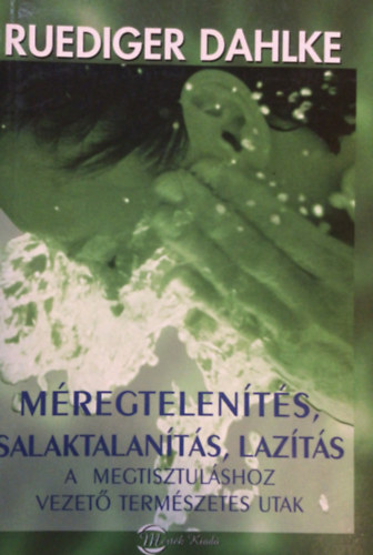 Ruediger Dahlke - Mregtelents, salaktalants, lazts