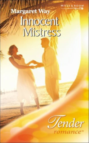 Margaret Way - Innocent Mistress