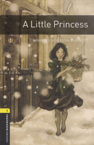 Frances Hodgson Burnett - A Little Princess (Oxford Bookworms Library Stage 1)