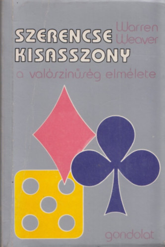 Warren Weaver - Szerencse kisasszony - A valsznsg elmlete