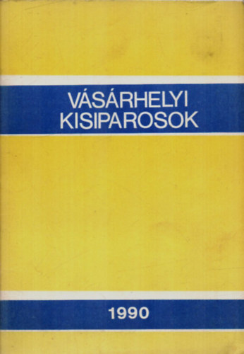 Vsrhelyi kisiparosok 1990.