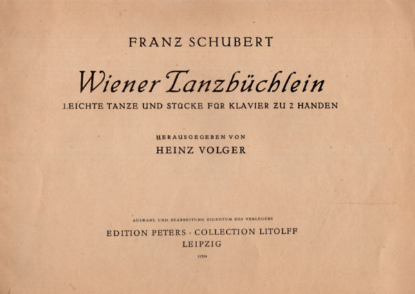 Franz Schubert - Wiener Tanzbüchlein - Leichte Tanze und Stücke für Klavier zu Handen.