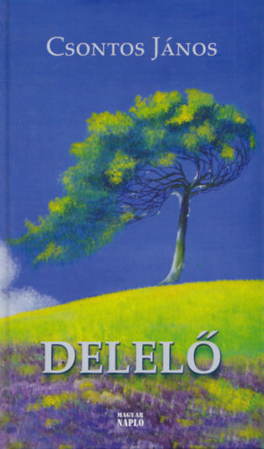 Csontos Jnos - Delel (sszegyjttt versek 2002-2010)