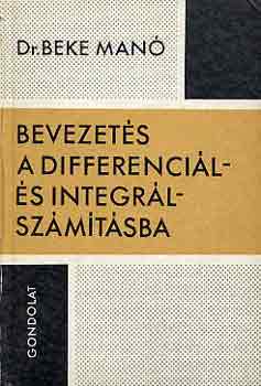 Dr. Beke Man - Bevezets a differencil- s integrlszmtsba