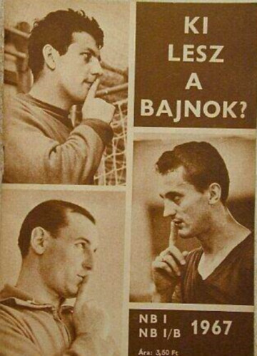 Endrdi Lajos - Ki lesz a bajnok?( NB I-NB I/B 1967)