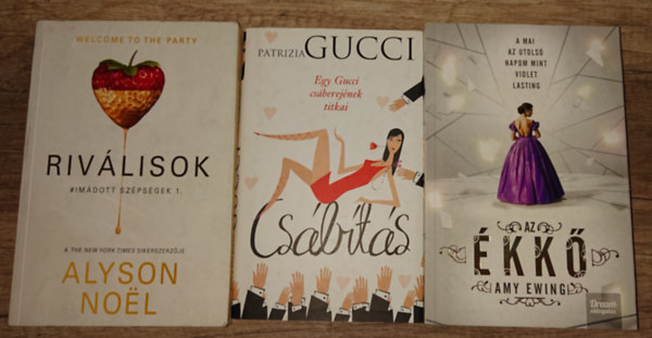 Amy Ewing, Patrizia Gucci Alyson Noel - 3 romantikus k�nyv: Riv�lisok, Az �kk�, Cs�b�t�s
