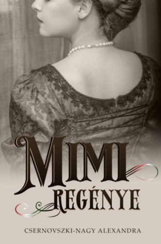 Csernovszki-Nagy Alexandra - Mimi regnye