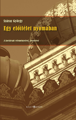 Sz�raz Gy�rgy - Egy el��t�let nyom�ban