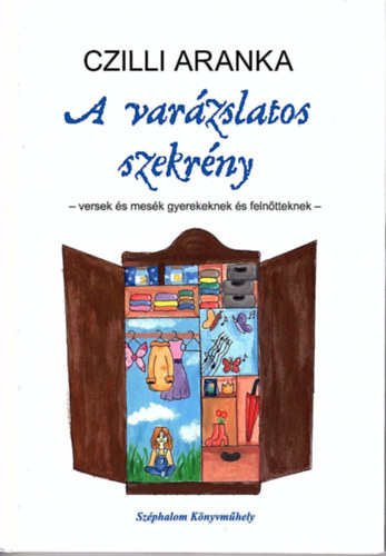 Czilli Aranka - A varzslatos szekrny