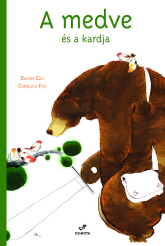 Davide Cali, Gianluca Fol - A medve s a kardja