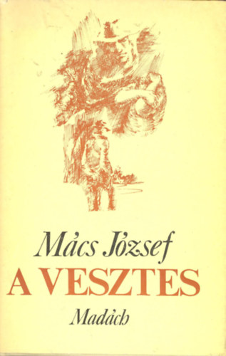 M�cs J�zsef - A vesztes