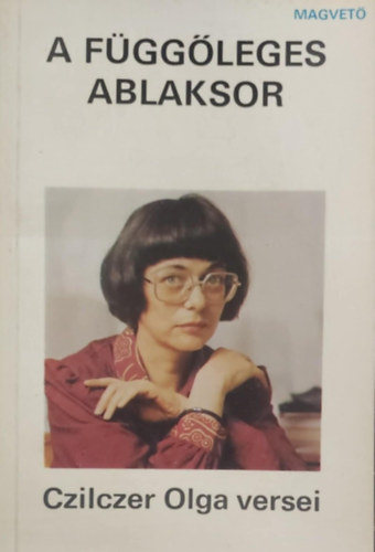 Czilczer Olga - A függőleges ablaksor