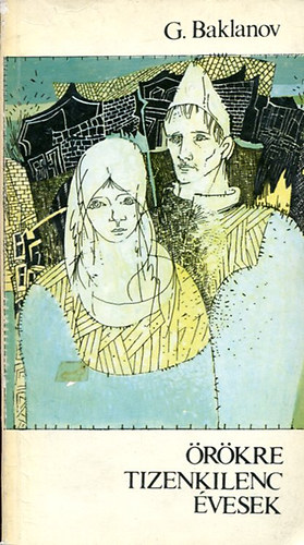 G Baklanov - �r�kre tizenkilenc �vesek