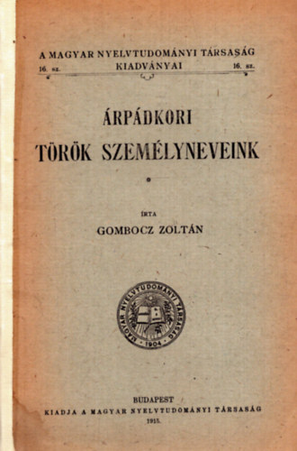 Gombocz Zoltn - rpdkori trk szemlyneveink (A Magyar Nyelvtudomnyi Trsasg kiadvnyai 16. sz.)
