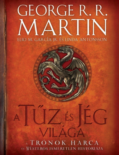 Elio M. García Jr., Antonsson, Linda George R. R. Martin - A tűz és jég világa
