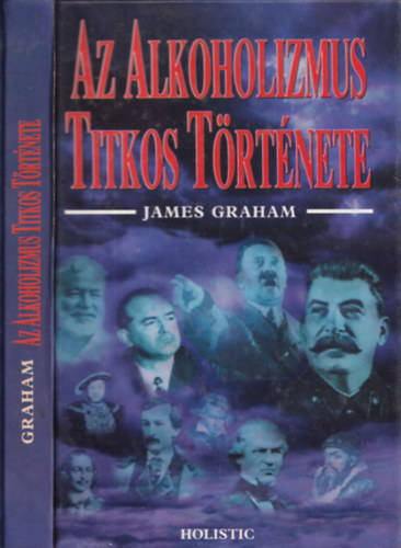 James Graham - Az alkoholizmus titkos trtnete