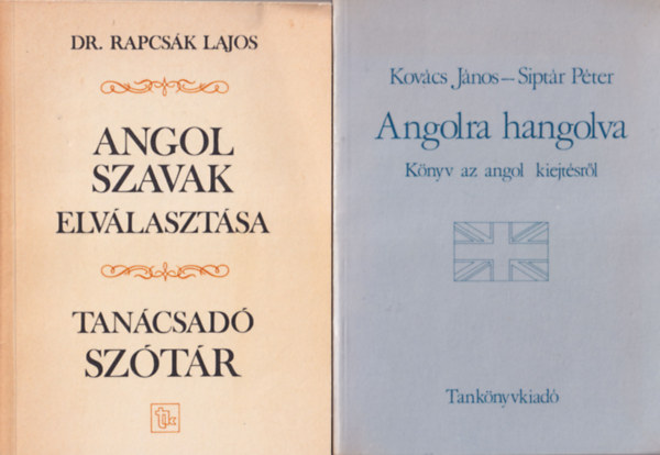 Matheidesz M�ria, N�methn� Hock Ildik�, Dr. Rapcs�k Lajos, Kov�cs J�nos, Sipt�r P�ter - 4 db angol nyelvtank�nyv: Angolra hangolva + Angol szavak elv�laszt�sa - Tan�csad� sz�t�r + 1000 Questions 1000 Answers + Mosaic English