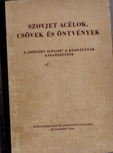 Kondoray Egon - Dr. Pomothy Bla - Szovjet aclok, csvek s ntvnyek ( A " szovjet aclok " 2. kiadsnak kiegsztse )