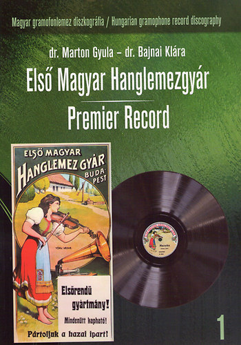 dr. Marton Gyula; dr. Bajnai Klára - Első Magyar Hanglemezgyár - Premier Record