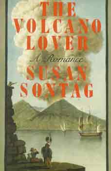 Susan Sontag - The volcano lover