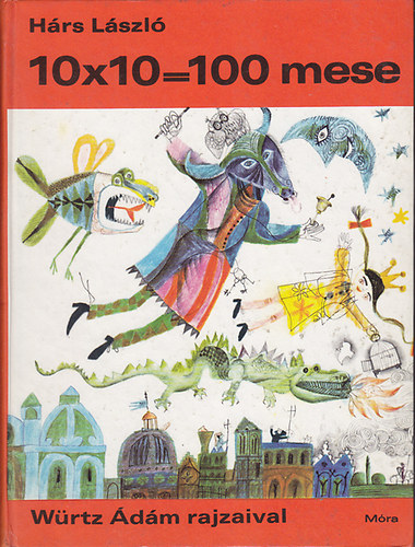 Hrs Lszl - 10x10=100 mese
