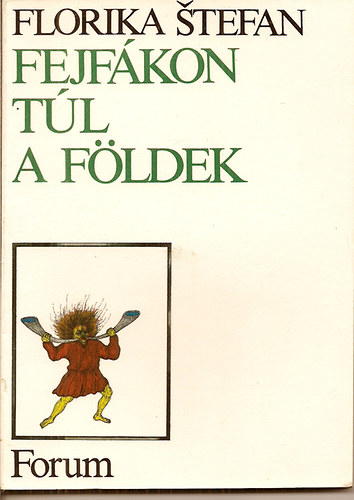 Florika Stefan - Fejf�kon t�l a f�ldek