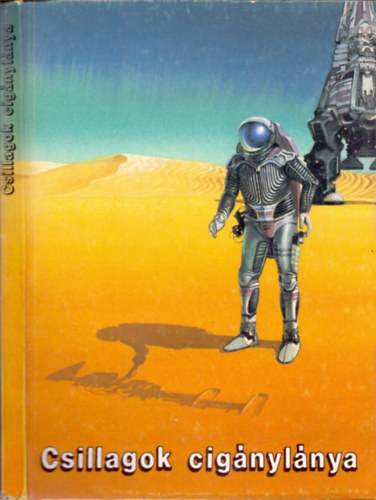 Halmos Ferenc (szerk.) - Csillagok cigánylánya (Science fiction történetek)