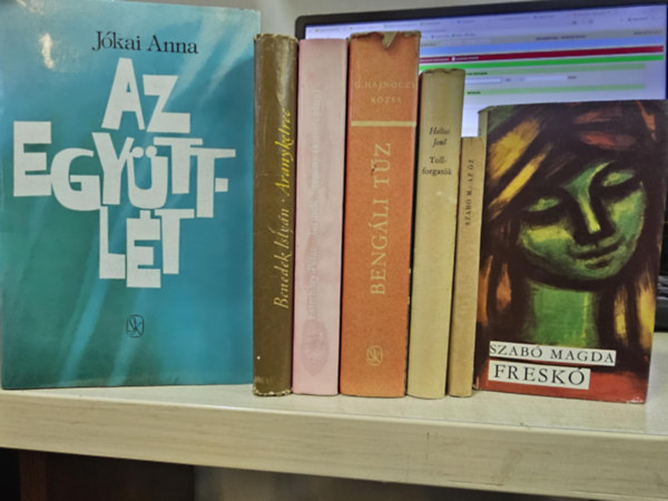 Benedek Istv�n, Esterh�zy P�ter, G. Hajn�czy R�zsa, Heltai Jen�, Szab� Magda J�kai Anna - 7db magyar irodalmi m�, K�NYVMENT� AJ�NLAT: Az egy�ttl�t+ Aranyketrec+ Termel�si-reg�ny+ Beng�li t�z+ Tollforgat�k+ Az �z+ Fresk�