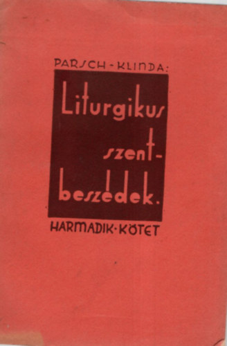 Parsch-Klinda - Liturgikus szentbeszdek III. ktet