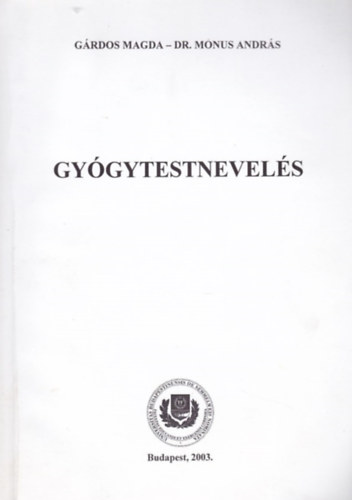 Grdos Magda-Dr. Mnus Andrs - Gygytestnevels