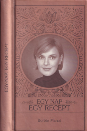 Borbs Marcsi - Egy nap, egy recept