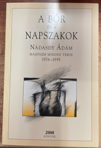 Nádasdy Ádám - A bőr és a napszakok