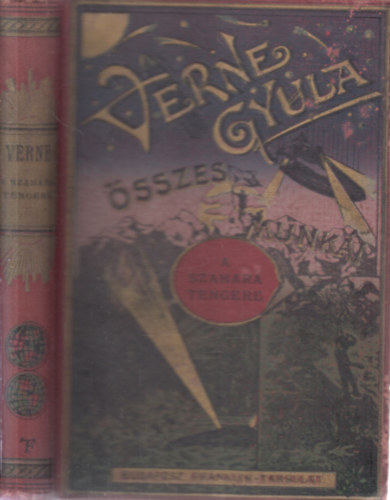 Verne Gyula (Jules Verne) - A Szahara tengere (Verne Gyula összes munkái)- első magyar nyelvű kiadás