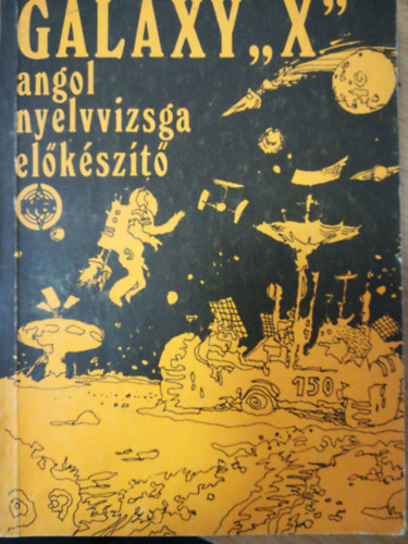 Bod�czky Caroline - Galaxy ,,X'' angol nyelvvizsga el�k�sz�t�