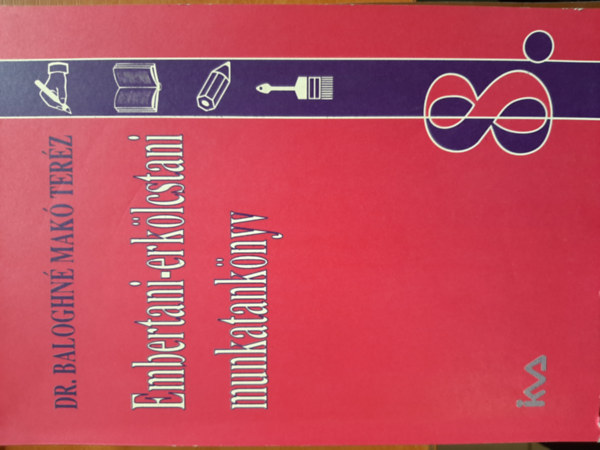 Baloghn� Mak� Ter�z - Embertan, erk�lcstan munkatank�nyv 8.o.