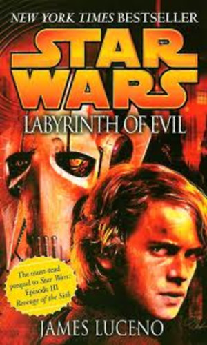 James Luceno - Star Wars: Labyrinth of Evil
