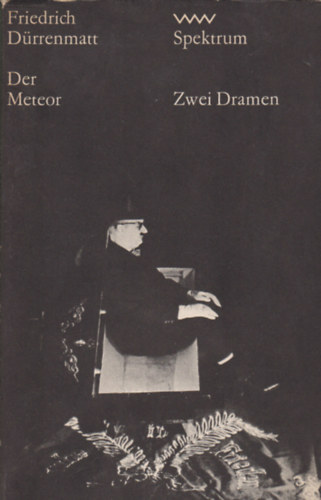 Friedrich Drrenmatt - Der Meteor - Frank der Fnfte - Zwei Dramen