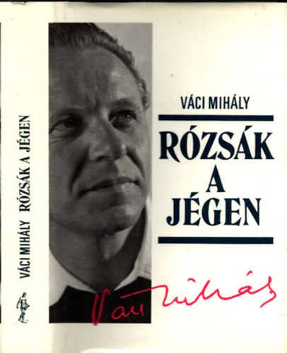 V�ci Mih�ly - R�zs�k a j�gen (V�logatott pr�zai �r�sok)
