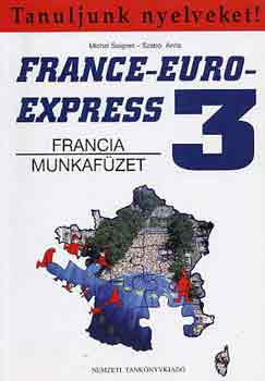 M. Soignet; Szab� A. - France-Euro-Express 3. (Francia munkaf�zet)