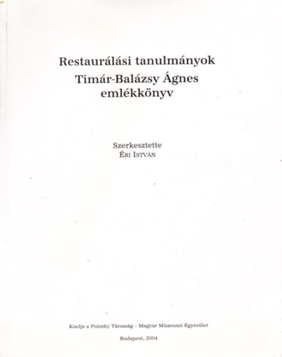 R�duly Emil, �jv�ri M�ria B. Perj�s Judit - A v�ci domonkos templom kript�j�nak felt�r�sa. K�l�nlenyomat a Restaur�l�si tanulm�nyok - Tim�r-Bal�zsy �gnes eml�kk�nyv c. k�tetb�l.