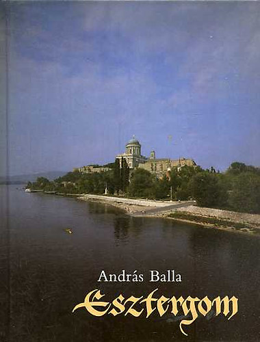 Balla András - Esztergom