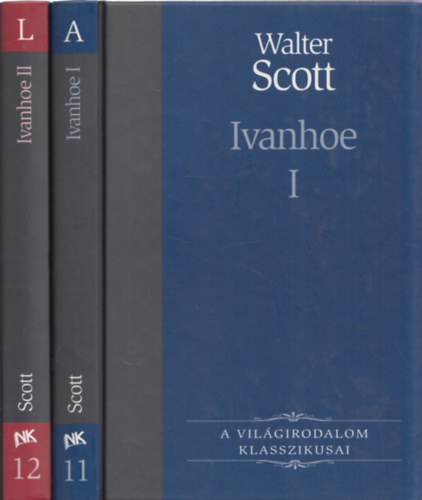 Walter Scott - Ivanhoe I.- II. (A vilgirodalom klasszikusai 11.- 12.)