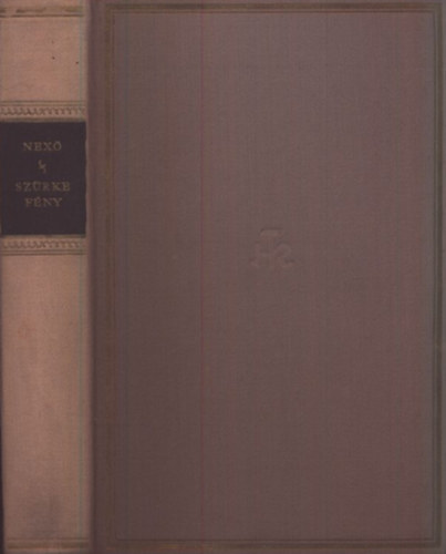 Martin Andersen Nex� - Sz�rke f�ny (Helikon Klasszikusok)